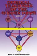 Original Teachings of the Golden Dawn, Volume One