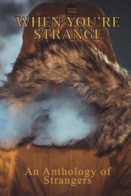 Danne Boyd, Tom Howard - When You're Strange: An Anthology of Strangers, Häftad