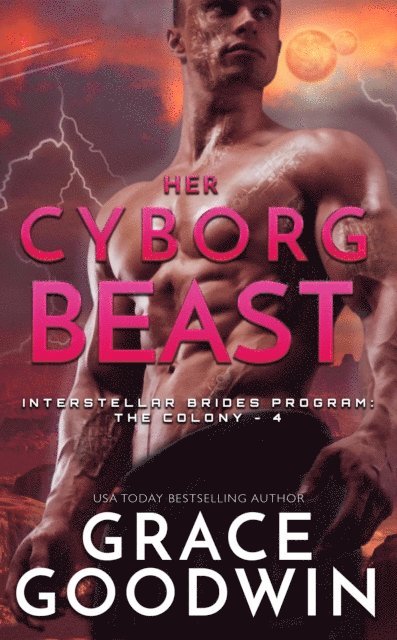 Grace Goodwin - Her Cyborg Beast, E-bok