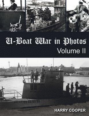 Harry Cooper - U-Boat War in Photos (Vol. II), Häftad. Tillgänglighet: Lägg i varukorg