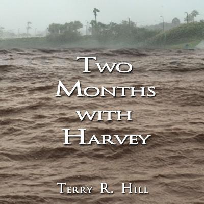 Terry R. Hill - Two Months with Harvey, Häftad