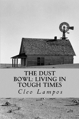Cleo Lampos - The Dust Bowl: Living in Tough Times, Häftad. Tillgänglighet: Lägg i varukorg