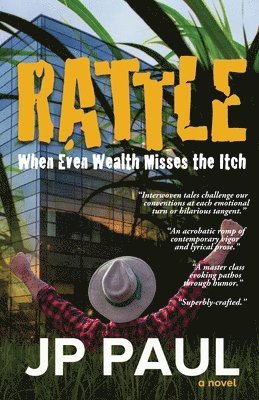 Jp Paul - Rattle: When Even Wealth Misses the Itch, Häftad