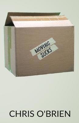 Chris O'Brien - Moving Sucks, Häftad. Tillgänglighet: Lägg i varukorg
