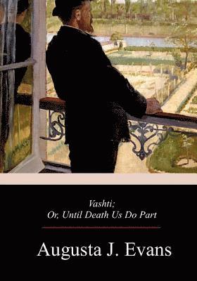 Augusta J. Evans - Vashti, Häftad. Tillgänglighet: Lägg i varukorg