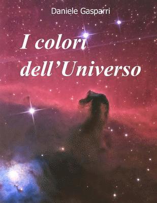 Daniele Gasparri - I colori dell'Universo, Häftad. Tillgänglighet: Lägg i varukorg