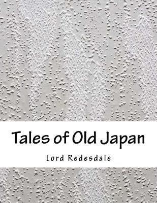 Lord Redesdale - Tales of Old Japan, Häftad