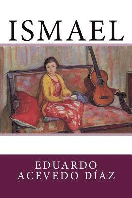 Eduardo Acevedo Díaz - Ismael, Häftad. Tillgänglighet: Lägg i varukorg