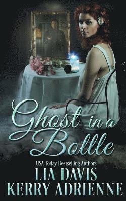 Kerry Adrienne, Lia Davis - Ghost in a Bottle, Häftad. Tillgänglighet: Lägg i varukorg