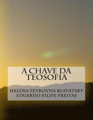 Helena Petrovna Blavatsky - A Chave da Teosofia, Häftad. Tillgänglighet: Lägg i varukorg