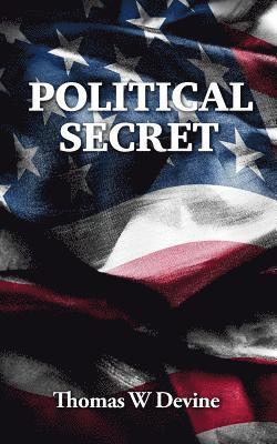 Thomas W. Devine - Political Secret, Häftad. Tillgänglighet: Lägg i varukorg