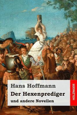 Hans Hoffmann - Der Hexenprediger: und andere Novellen, Häftad. Tillgänglighet: Lägg i varukorg