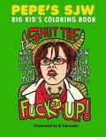 Pepe's SJW Adult Coloring Book