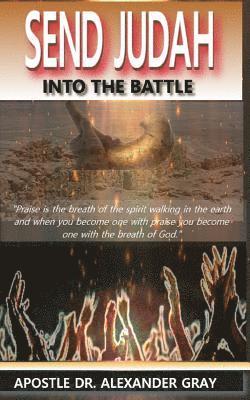Alexander Gray - Send Judah Into the Battle, Häftad