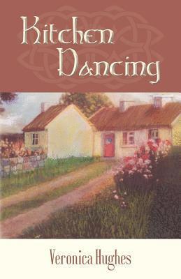 Veronica Hughes - Kitchen Dancing, Häftad. Tillgänglighet: Lägg i varukorg