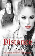 Distance of Love - Ich werde immer für dich kämpfen (Liebesroman)