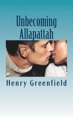 Henry Greenfield - Unbecoming Allapattah, Häftad. Tillgänglighet: Lägg i varukorg