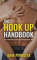 The Hook Up Handbook: 28 Sex Fundamentals to Give Her Mind-Blowing Orgasms