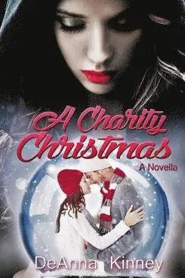 Deanna Kinney - A Charity Christmas: A Charity Series Holiday Novella, Häftad. Tillgänglighet: Lägg i varukorg