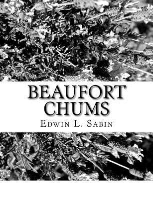Edwin L. Sabin - Beaufort Chums, Häftad