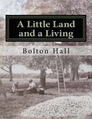 Bolton Hall - A Little Land and a Living, Häftad