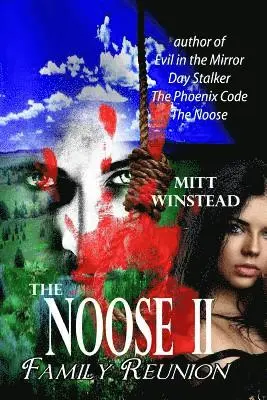 Mitt Winstead - The Noose II: Family Reunion, Häftad. Tillgänglighet: Lägg i varukorg