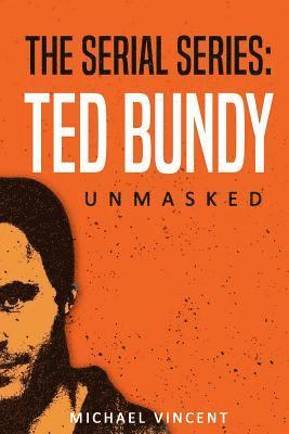 Michael Vincent - Ted Bundy: Unmasked, Häftad. Tillgänglighet: Lägg i varukorg