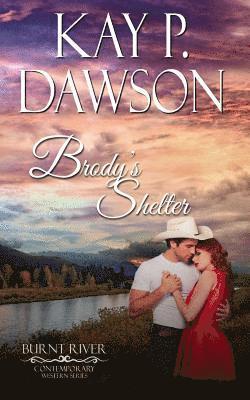 Kay P. Dawson - Brody's Shelter, Häftad. Tillgänglighet: Lägg i varukorg