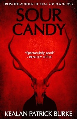 Kealan Patrick Burke - Sour Candy, Häftad