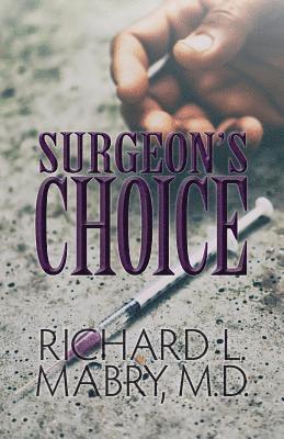 Richard L. Mabry - Surgeon's Choice, Häftad. Tillgänglighet: Lägg i varukorg