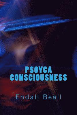 Endall Beall - Psoyca Consciousness, Häftad