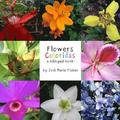 Flowers Coloridas: A Billingual Book of Costa Rican Flowers
