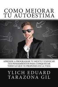 Cómo Mejorar Tú AUTOESTIMA