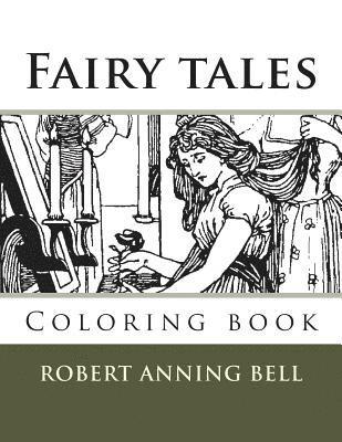 Robert Anning Bell, Monica Guido - Fairy tales: Coloring book, Häftad