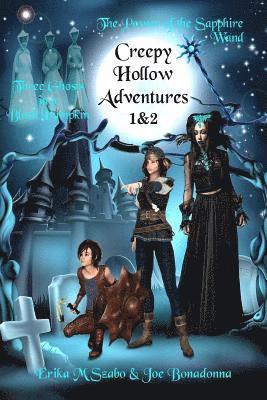 Joe Bonadonna, Lee Porche - Creepy Hollow Adventures: Three Ghosts in a Black Pumpkin and The Power of the Sapphire Wand, Häftad. Tillgänglighet: Lägg i varukorg