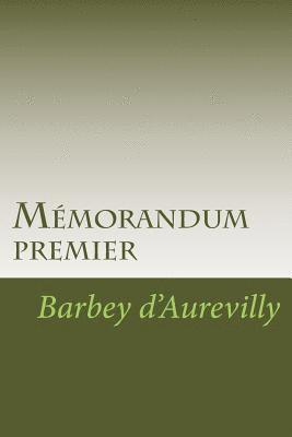 Barbey D?aurevilly - Mémorandum premier, Häftad. Tillgänglighet: Lägg i varukorg