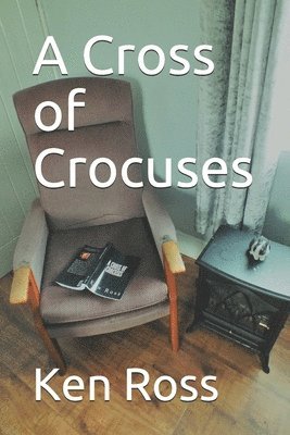 Ken Ross - Cross of Crocuses, Häftad