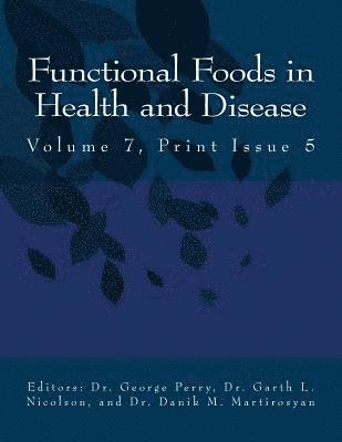 Danik M. Martirosyan - Ffhd: Functional Foods in Health and Disease, Volume 7, Print Issue 5, Häftad. Tillgänglighet: Lägg i varukorg