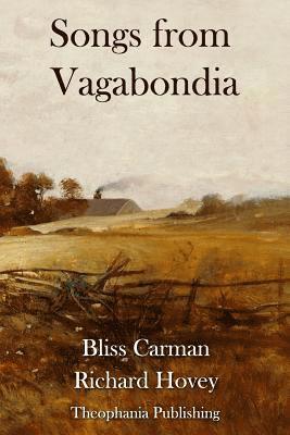 Richard Hovey, Bliss Carman - Songs from Vagabondia, Häftad. Tillgänglighet: Lägg i varukorg