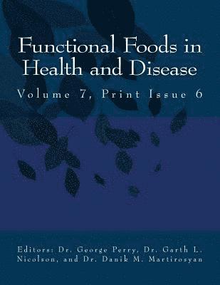 Danik M. Martirosyan - Ffhd: Functional Foods in Health and Disease, Volume 7, Print Issue 6, Häftad. Tillgänglighet: Lägg i varukorg