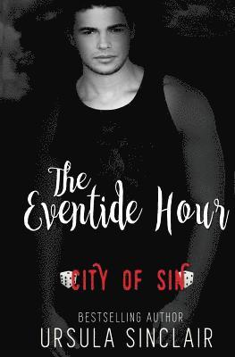 Ursula Sinclair - The Eventide Hour: City of Sin, Häftad. Tillgänglighet: Lägg i varukorg