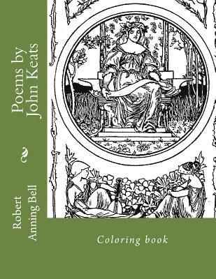 Robert Anning Bell, Monica Guido - Poems by John Keats: Coloring book, Häftad