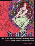 Adult Coloring Books: Real Shit-An Adult Swear Word Coloring Book Volume One: Alphonse Mucha's Art Nouveau Reinterpreted