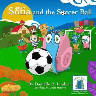 Danielle R. Lindner - Sofia and the Soccer Ball, Häftad. Tillgänglighet: Lägg i varukorg