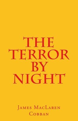 James MacLaren Cobban - The Terror by Night, Häftad. Tillgänglighet: Lägg i varukorg