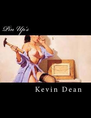 Kevin Dean - Pin Up's: Lovely Vintage Ladies, Häftad
