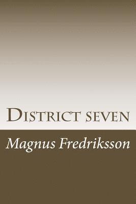 Magnus Fredriksson - District seven, Häftad