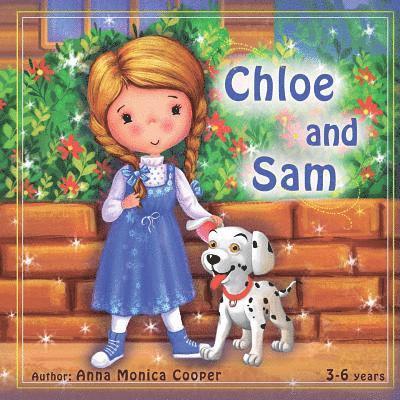 Jm Publishing Group - Chloe and Sam: This is the best book about friendship and helping others. A fun adventure story for children about a little girl Chloe and her dog Sam, Häftad. Tillgänglighet: Lägg i varukorg