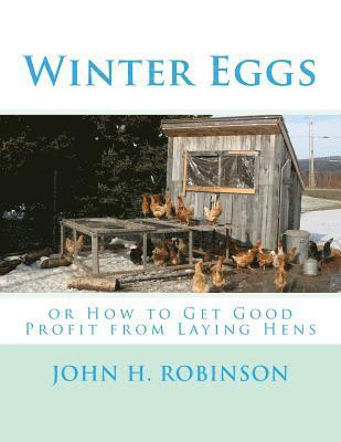 John H. Robinson - Winter Eggs: or How to Get Good Profit from Laying Hens, Häftad. Tillgänglighet: Lägg i varukorg