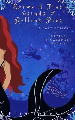 Erin Johnson - Mermaid Fins, Winds & Rolling Pins: A Cozy Witch Mystery, Häftad. Tillgänglighet: Lägg i varukorg